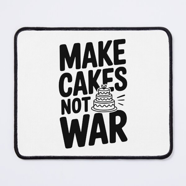Item preview, Make Cakes Not War designed and sold by Frank Ring.