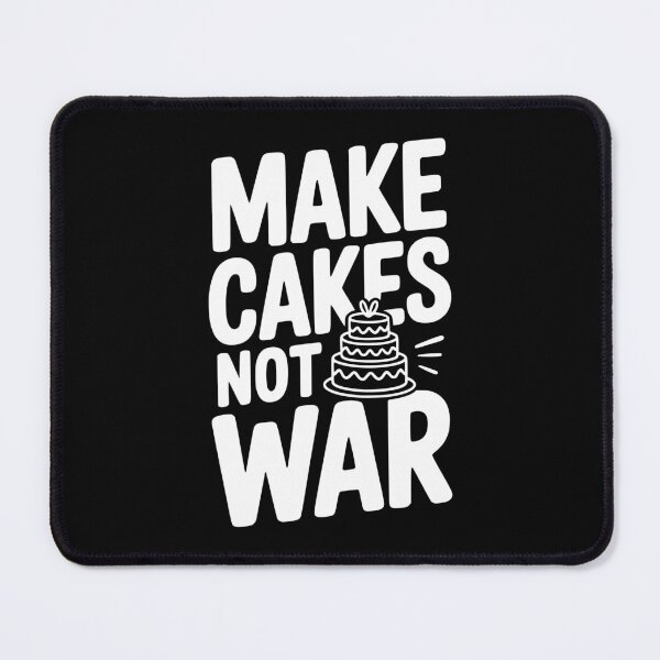 Item preview, Make Cakes Not War designed and sold by Frank Ring.