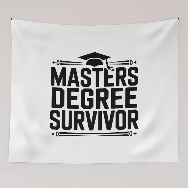 Item preview, Masters Degree Survivor designed and sold by Frank Ring.