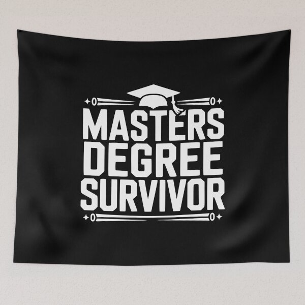 Item preview, Masters Degree Survivor designed and sold by Frank Ring.