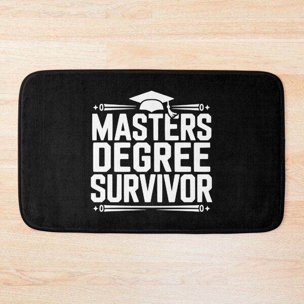 Item preview, Masters Degree Survivor designed and sold by Frank Ring.