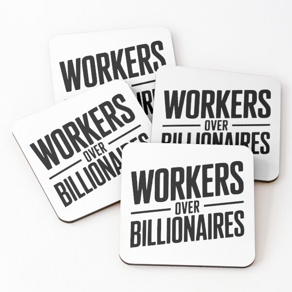 Item preview, Workers Over Billionaires designed and sold by Frank Ring.