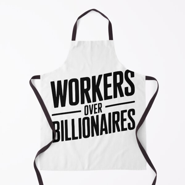 Item preview, Workers Over Billionaires designed and sold by Frank Ring.
