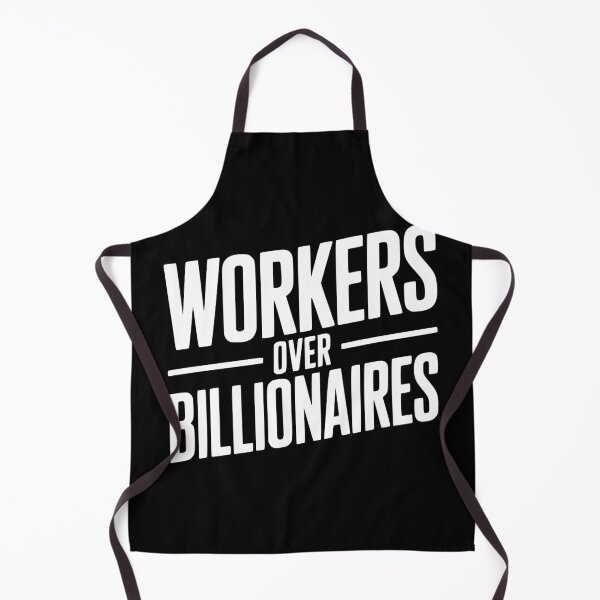 Item preview, Workers Over Billionaires designed and sold by Frank Ring.