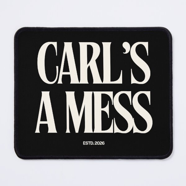 Item preview, Carl's a Mess designed and sold by Caring Hearts.