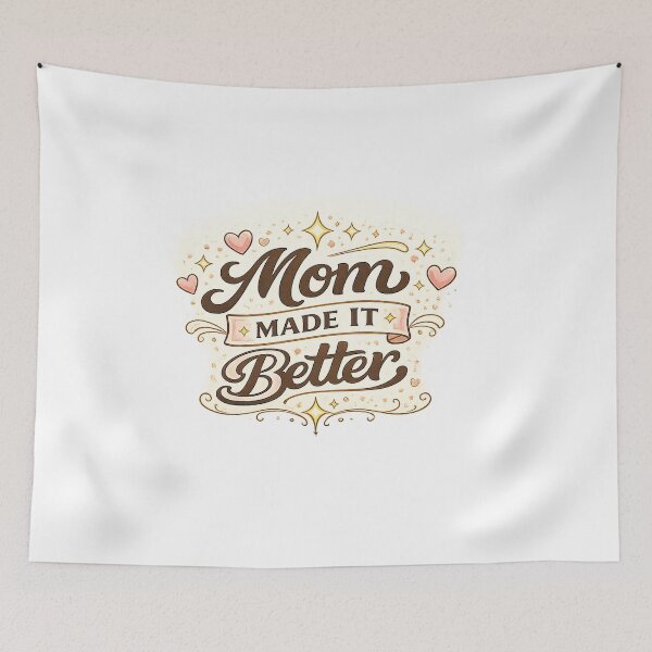 Item preview, Mom Made It Better Evergreen Mom Quote Design designed and sold by StyleLap.