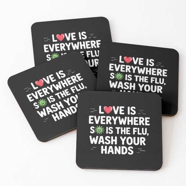 Item preview, Love Is Everywhere So Is The Flu – Wash Your Hands Funny Hygiene Shirt designed and sold by Slaw-Creation.