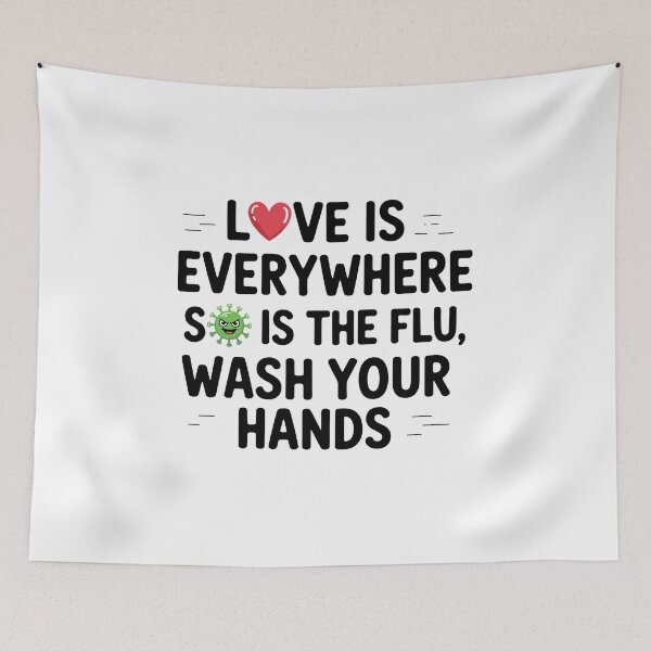 Item preview, Love Is Everywhere So Is The Flu – Wash Your Hands Funny Hygiene Shirt designed and sold by Slaw-Creation.