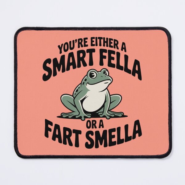 Item preview, YOU'RE EITHER A SMART FELLA OR A FART SMELLA designed and sold by 123ks.