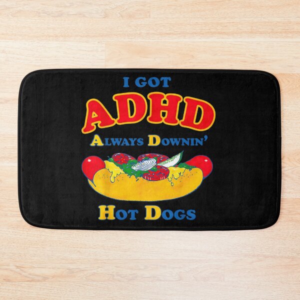 Item preview, I Got ADHD Always Downing Hot Dogs Vibrant Comic Style Food Joke designed and sold by Phil Ben.