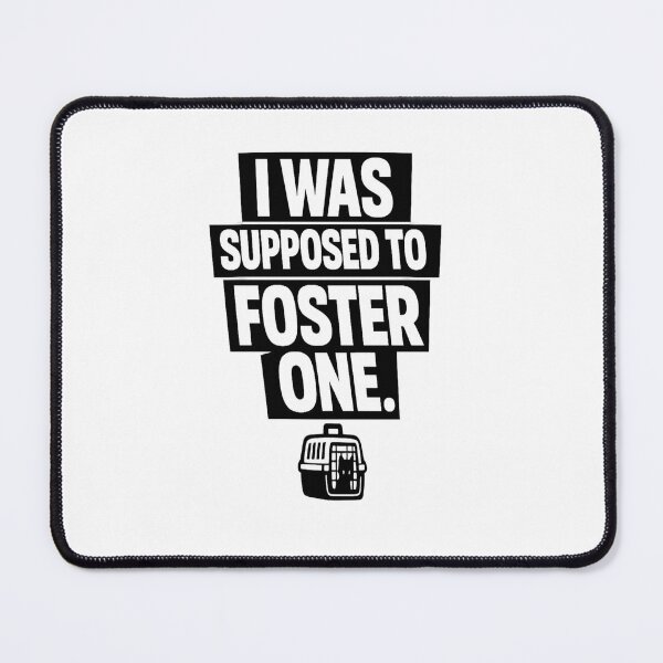 Item preview, Foster Cat Shirt I Was Supposed to Foster One Rescue Cat Humor designed and sold by POD DYNASTY.