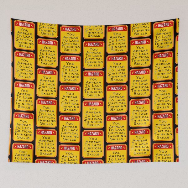 Item preview, HAZARD:  You Appear To Lack Critical Thinking Skills - funny warning signs designed and sold by DesignsFromTW-S.