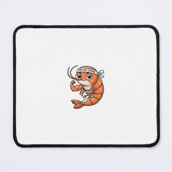 Item preview, Tiny But Strong Shrimp designed and sold by carolscoons.