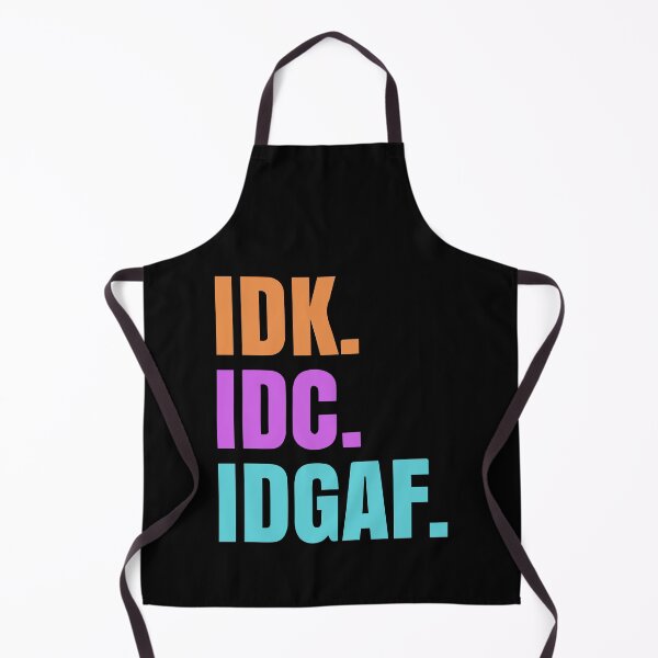 Item preview, Idk idg idgaf designed and sold by designing01Ar3.