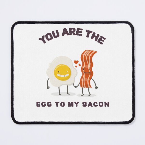 Item preview, You are the egg to my bacon, is a funny design depicting friendship or love designed and sold by HoppingCreation.