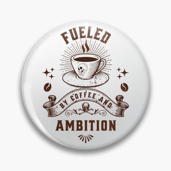 Item preview, Fueled By Coffee And Ambition Motivational Coffee Gift designed and sold by Patina & Pixel.