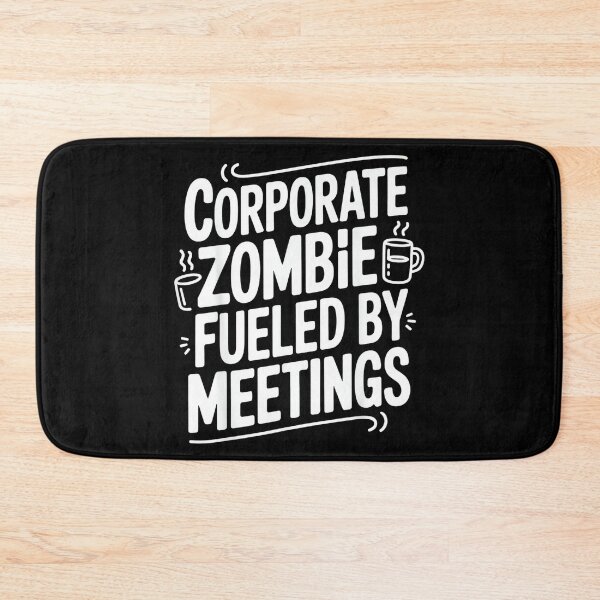 Item preview, Corporate Zombie Fueled by Meetings Humor designed and sold by ElaineZPink.