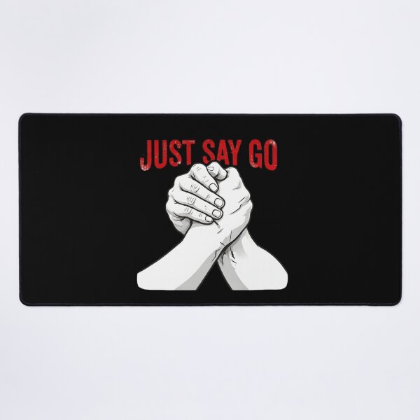 Item preview, Just Say Go Arm Wrestling Graphic designed and sold by TshirtsOnline-.