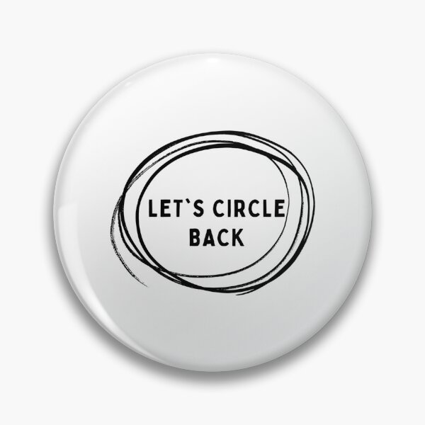 Item preview, CORPORATE JARGON LET'S CIRCLE BACK designed and sold by ElaineZPink.