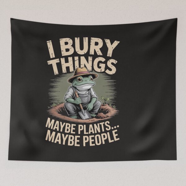 Item preview, I Bury Things Maybe Plants Maybe People Funny Quote designed and sold by Clairenity Studio.