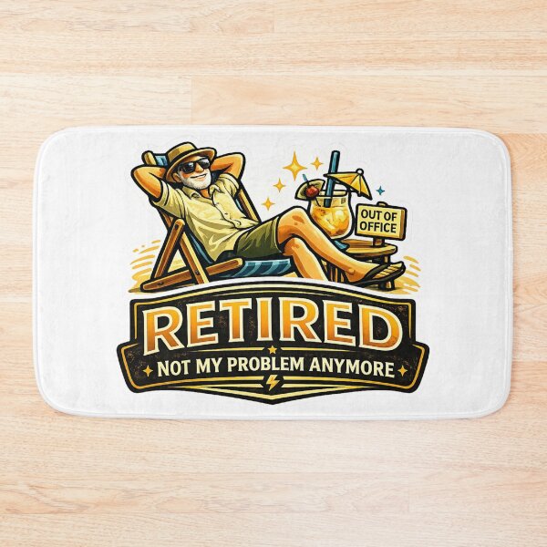 Item preview, Retired Not My Problem Anymore designed and sold by rocknrollstyles.