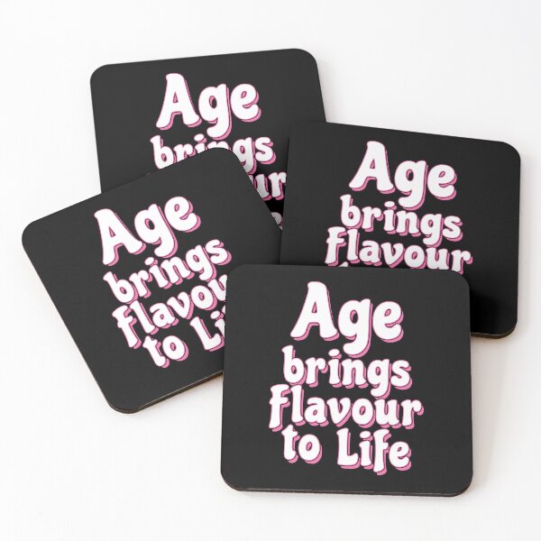 Item preview, Age brings Flavour to Life - Maturity slogan designed and sold by Harlake.