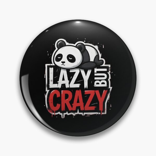 Item preview, Lazy But Crazy Panda designed and sold by TshirtsOnline-.