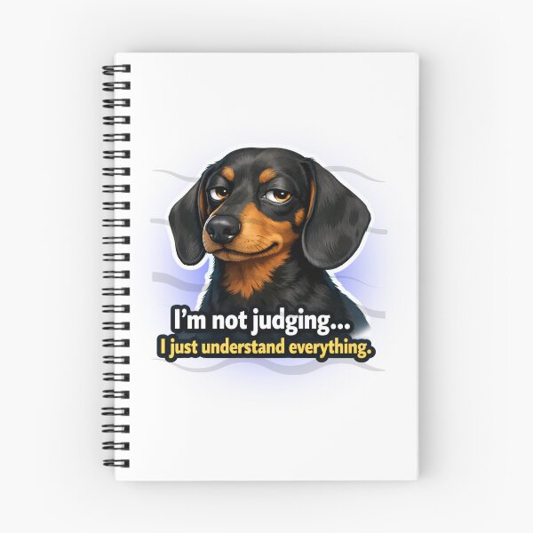 Item preview, Dachshund Mind Signal Design – “I’m Not Judging I Just Understand Everything” Sarcastic Dog Quote designed and sold by ArtivaNest.