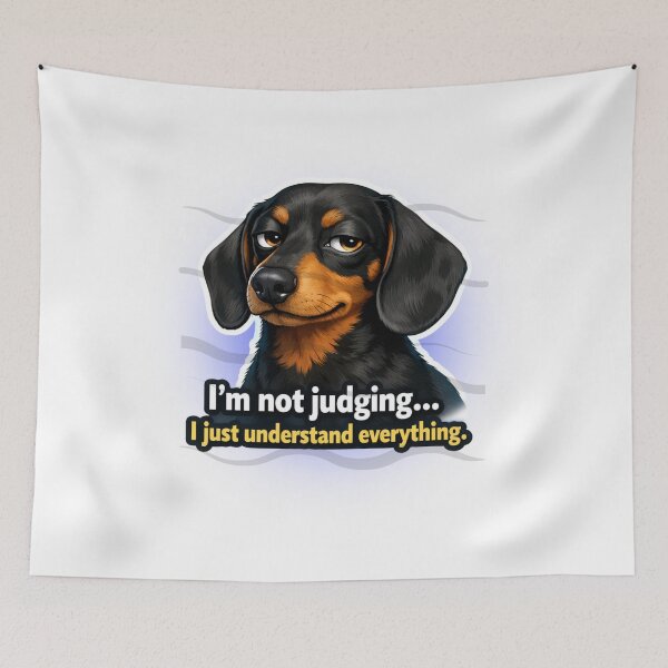 Item preview, Dachshund Mind Signal Design – “I’m Not Judging I Just Understand Everything” Sarcastic Dog Quote designed and sold by ArtivaNest.