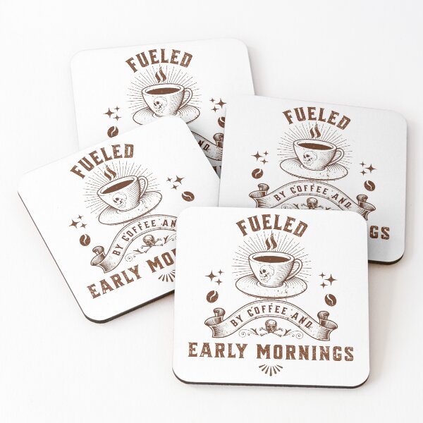 Item preview, Fueled By Coffee And Early Mornings Motivational Gift designed and sold by Patina & Pixel.