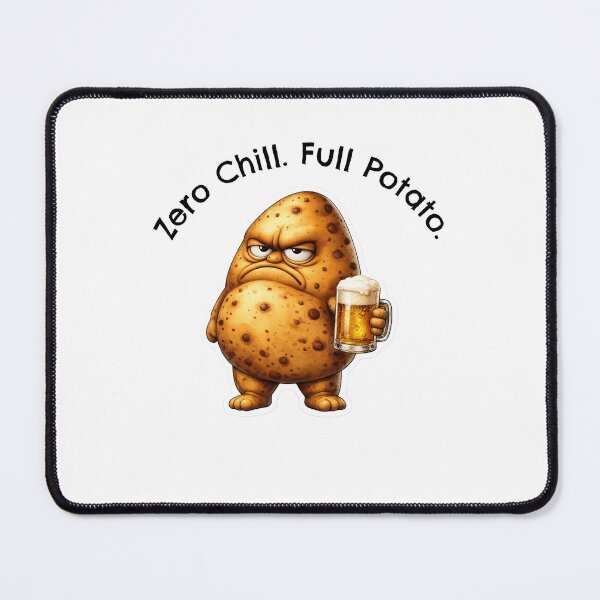 Item preview, Zero Chill Full Potato Funny Grumpy Beer Potato Meme designed and sold by DigiWoosh.