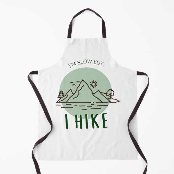 Item preview, I'm Slow But I Hike designed and sold by LAJdesigns.