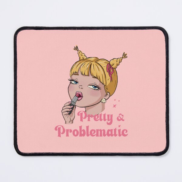 Item preview, Pretty but problematic funny sassy girl design designed and sold by art-injoy.