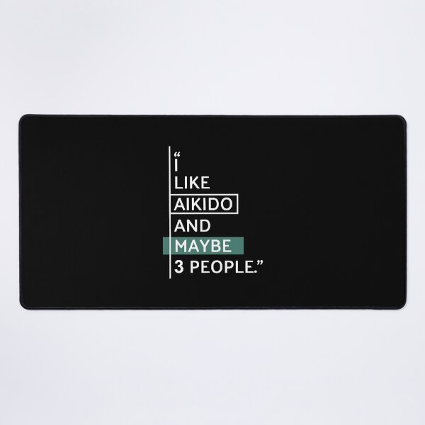 Item preview, I Like Aikido and Maybe 3 People designed and sold by MaryAller.