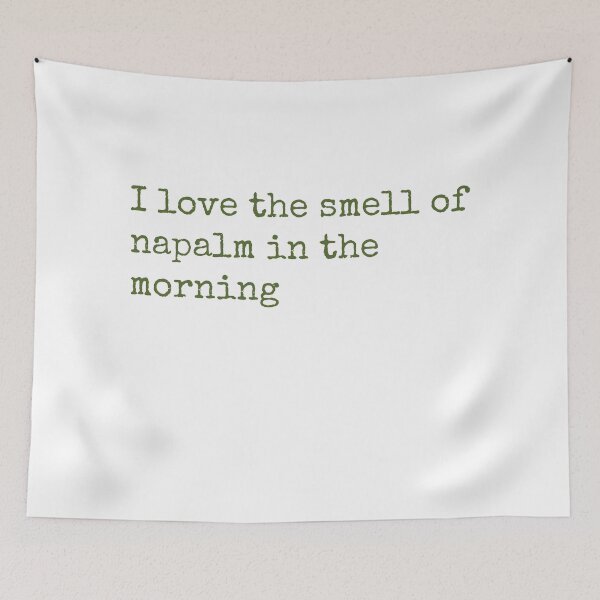 Item preview, I love the smell of napalm in the morning designed and sold by keisthard.