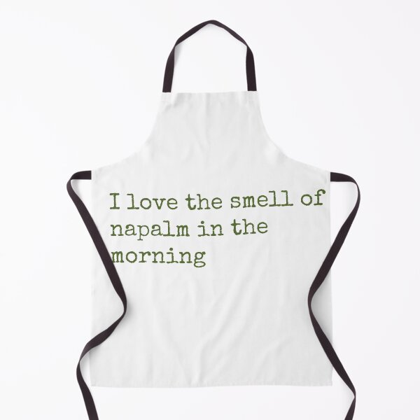 Item preview, I love the smell of napalm in the morning designed and sold by keisthard.