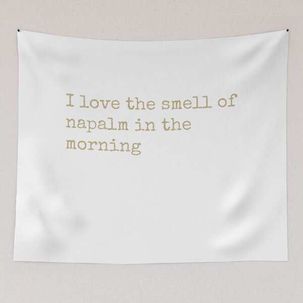 Item preview, I love the smell of napalm in the morning designed and sold by keisthard.