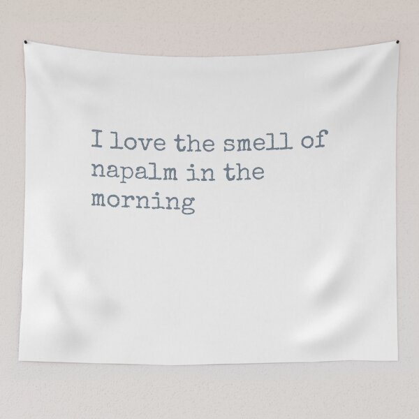 Item preview, I love the smell of napalm in the morning designed and sold by keisthard.