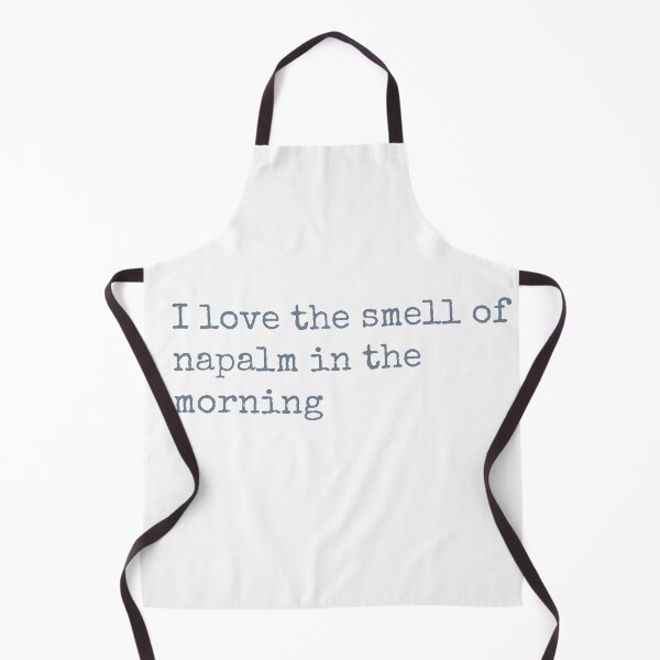 Item preview, I love the smell of napalm in the morning designed and sold by keisthard.
