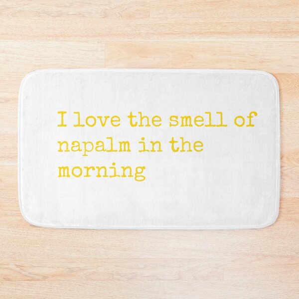 Item preview, I love the smell of napalm in the morning designed and sold by keisthard.