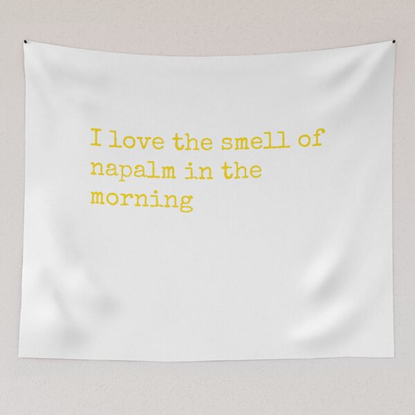 Item preview, I love the smell of napalm in the morning designed and sold by keisthard.
