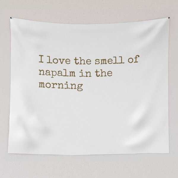 Item preview, I love the smell of napalm in the morning designed and sold by keisthard.