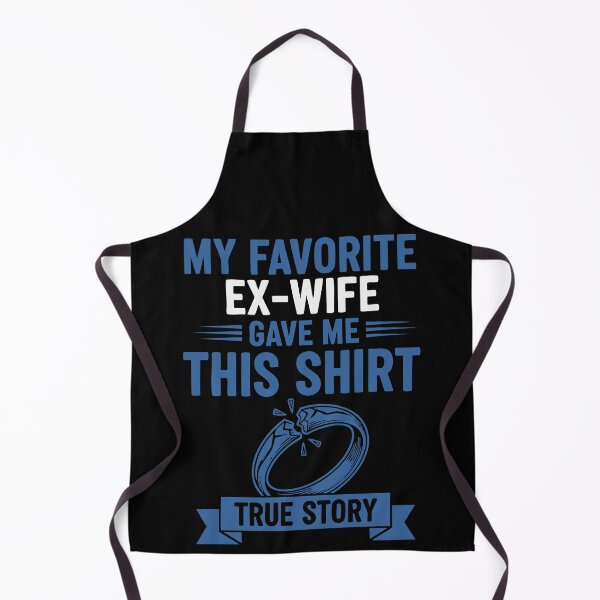 Item preview, Divorce Ex Wife My Favorite Ex Wife Gave Me This designed and sold by LuminOrb.