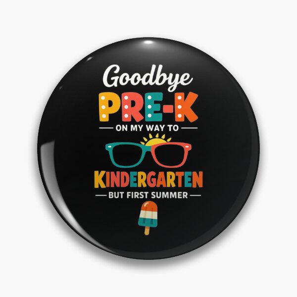 Item preview, Goodbye Pre-k Preschool Graduation to Kindergarten First Summer Last Day Of School designed and sold by clothesy7.