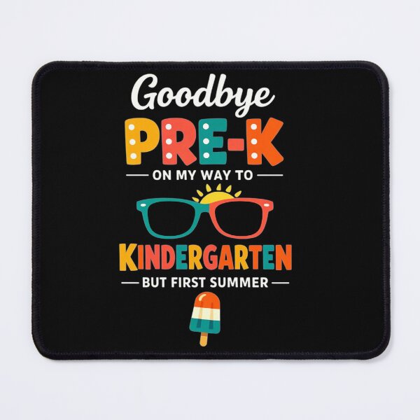 Item preview, Goodbye Pre-k Preschool Graduation to Kindergarten First Summer Last Day Of School designed and sold by clothesy7.