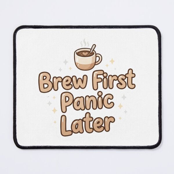 Item preview, Brew First Panic Later Funny Coffee Sticker designed and sold by CutePlix.