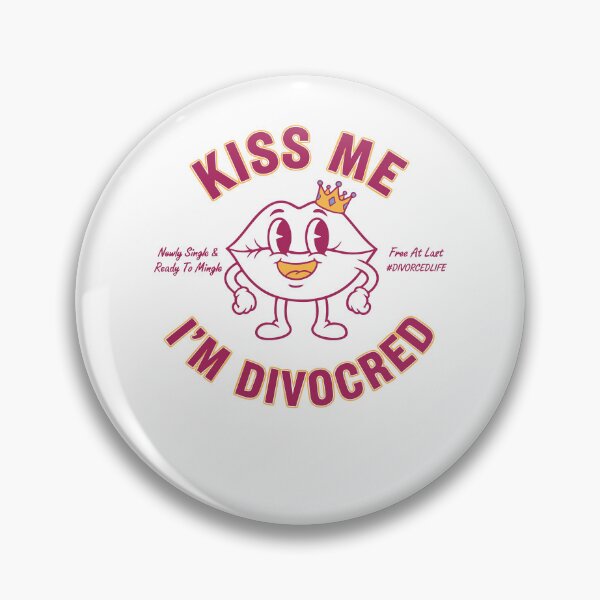 Item preview, Divorce Kiss Me Im Divocred Divorce Party Finally designed and sold by LuminOrb.