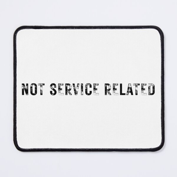 Item preview, Not Service Related designed and sold by Veteran Designs.