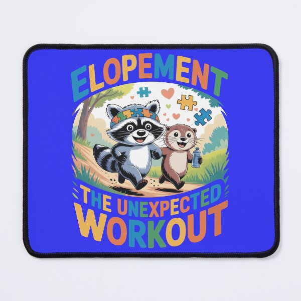 Item preview, Elopement The Unexpected Workout Autism Awareness Otter & Raccoon Design designed and sold by SkymarArt.