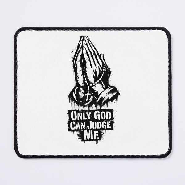 Item preview, “Only God Can Judge Me” - Hands in Prayer Pose — 2Pac Shakur Inspired Spiritual Art designed and sold by Donsean22.